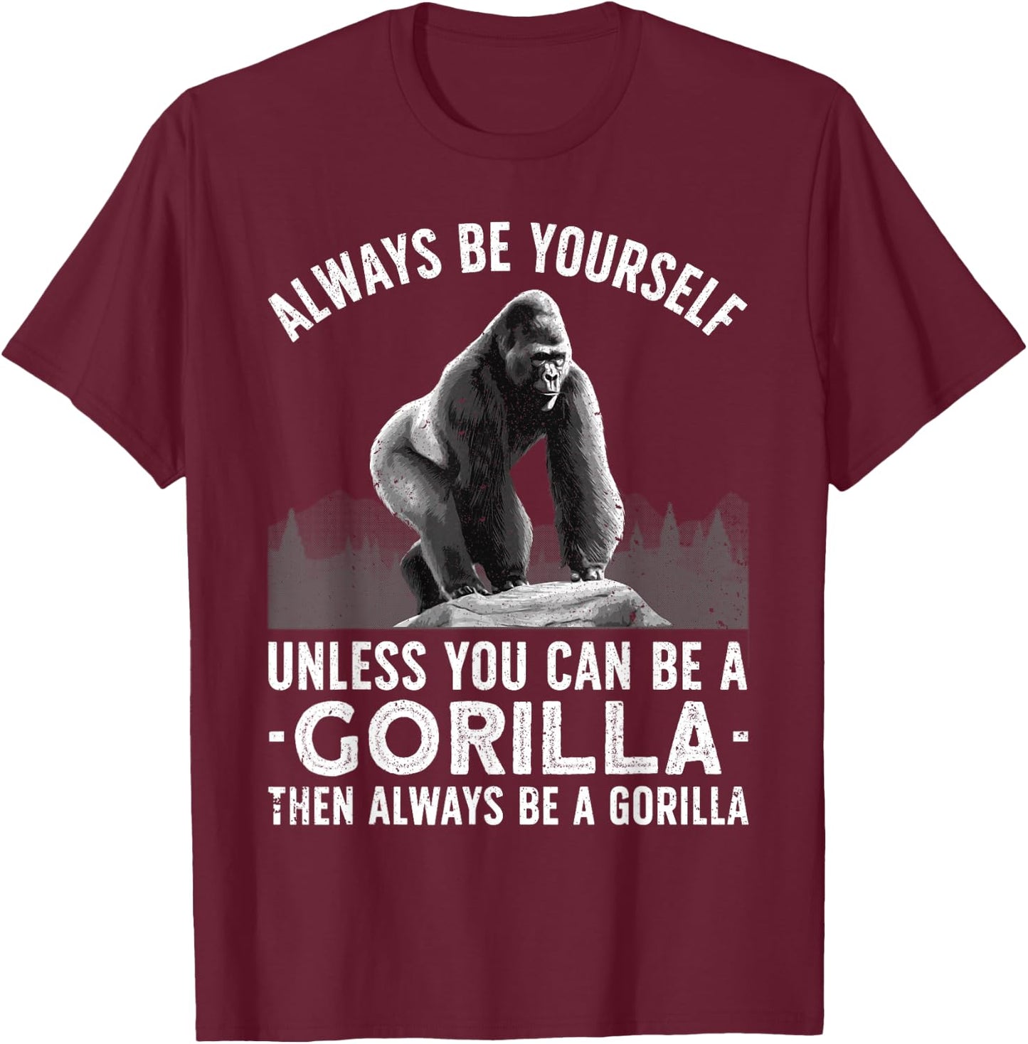 Funny Gorilla Art Women Primate Animal Gorilla Lover T-Shirt - T-Shirt | Maroon