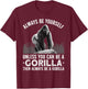 Funny Gorilla Art Women Primate Animal Gorilla Lover T-Shirt - T-Shirt | Maroon