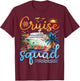 Cruise Squad 2025 Family Group Matching Cruise Vacation Trip T-Shirt - T-Shirt | Maroon