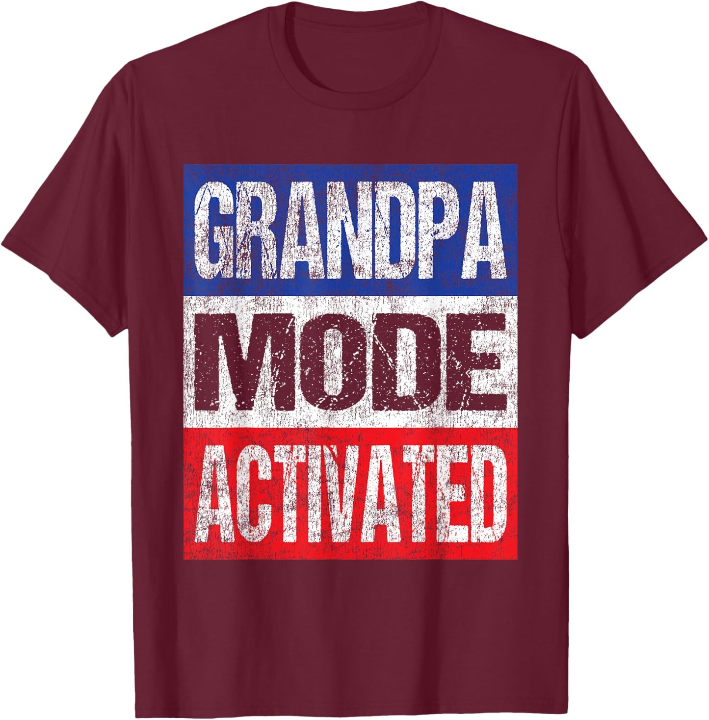 Grandpa Mode Activated - Patriotic 1st Time Grandpa T-Shirt - T-Shirt | Maroon