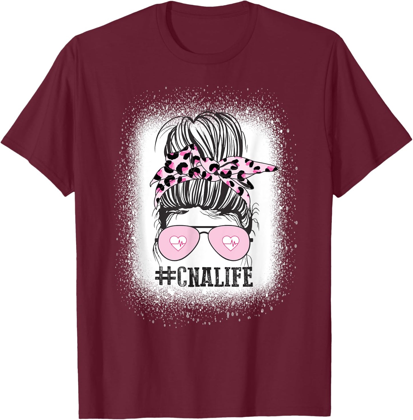 CNA Nurse Life Shirt, Bleached Messy Bun Nurse Leopard T-Shirt - T-Shirt | Maroon