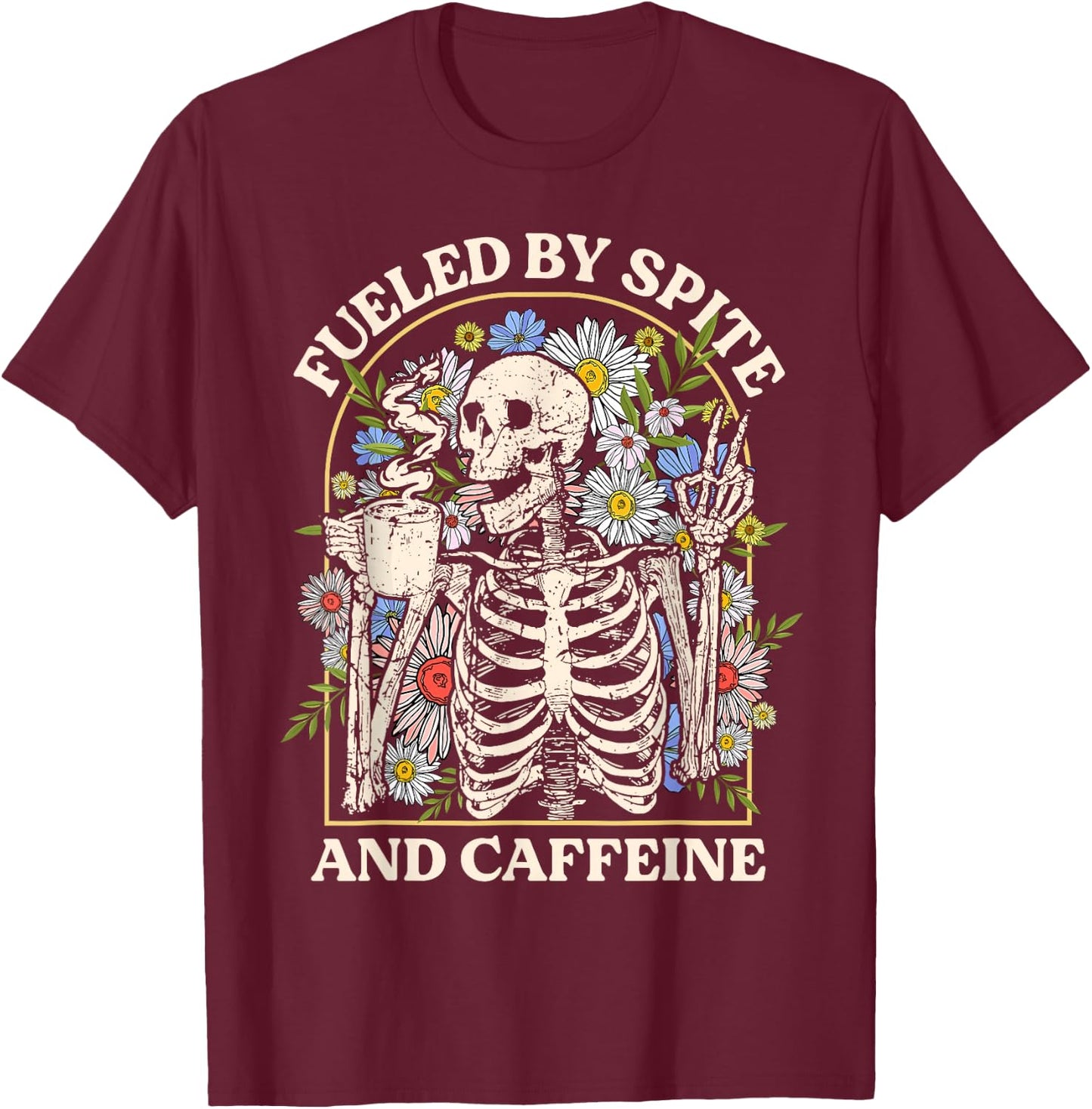 Fueled By Spite And Caffeine Skeleton Halloween Coffee T-Shirt - T-Shirt | Maroon