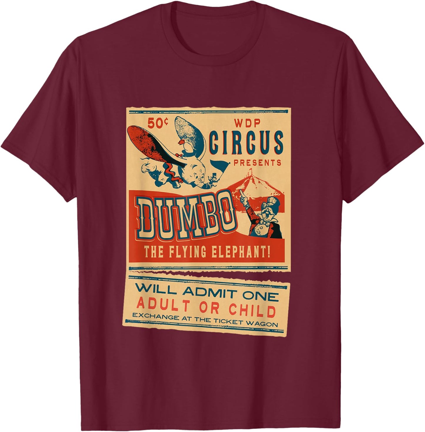 Disney Dumbo the Flying Elephant Circus Ticket Vintage Retro T-Shirt - T-Shirt | Maroon