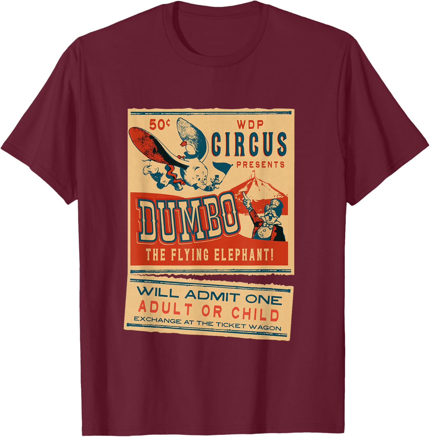 Disney Dumbo the Flying Elephant Circus Ticket Vintage Retro T-Shirt - T-Shirt | Maroon