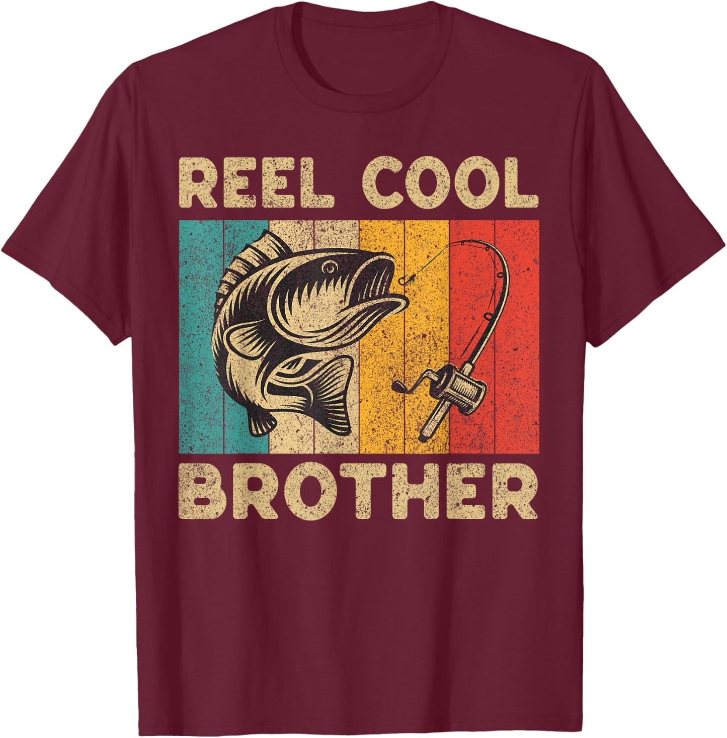 Father's Day Present Funny Fishing Reel Cool Brother T-Shirt - T-Shirt | Maroon