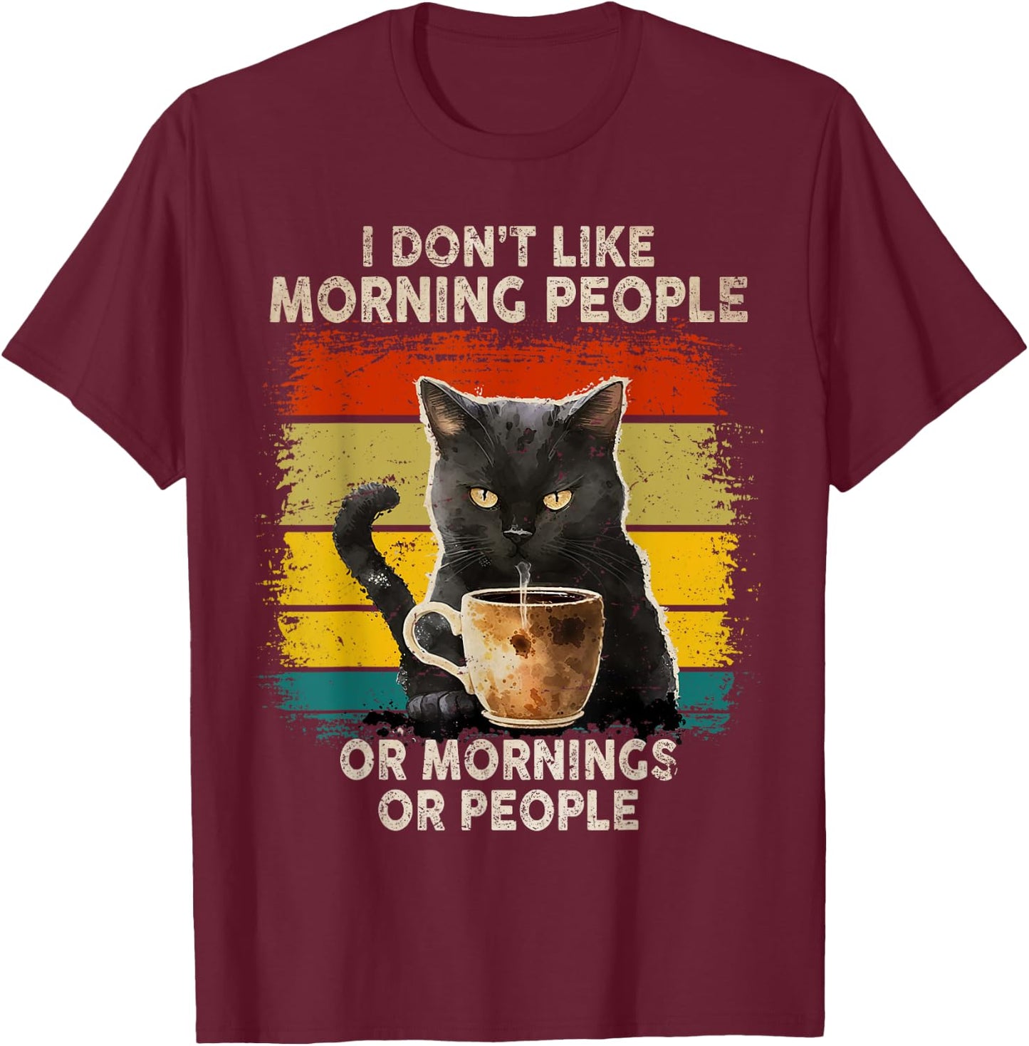 Fun I Hate Morning People and Mornings and People Coffee Cat T-Shirt - T-Shirt | Maroon