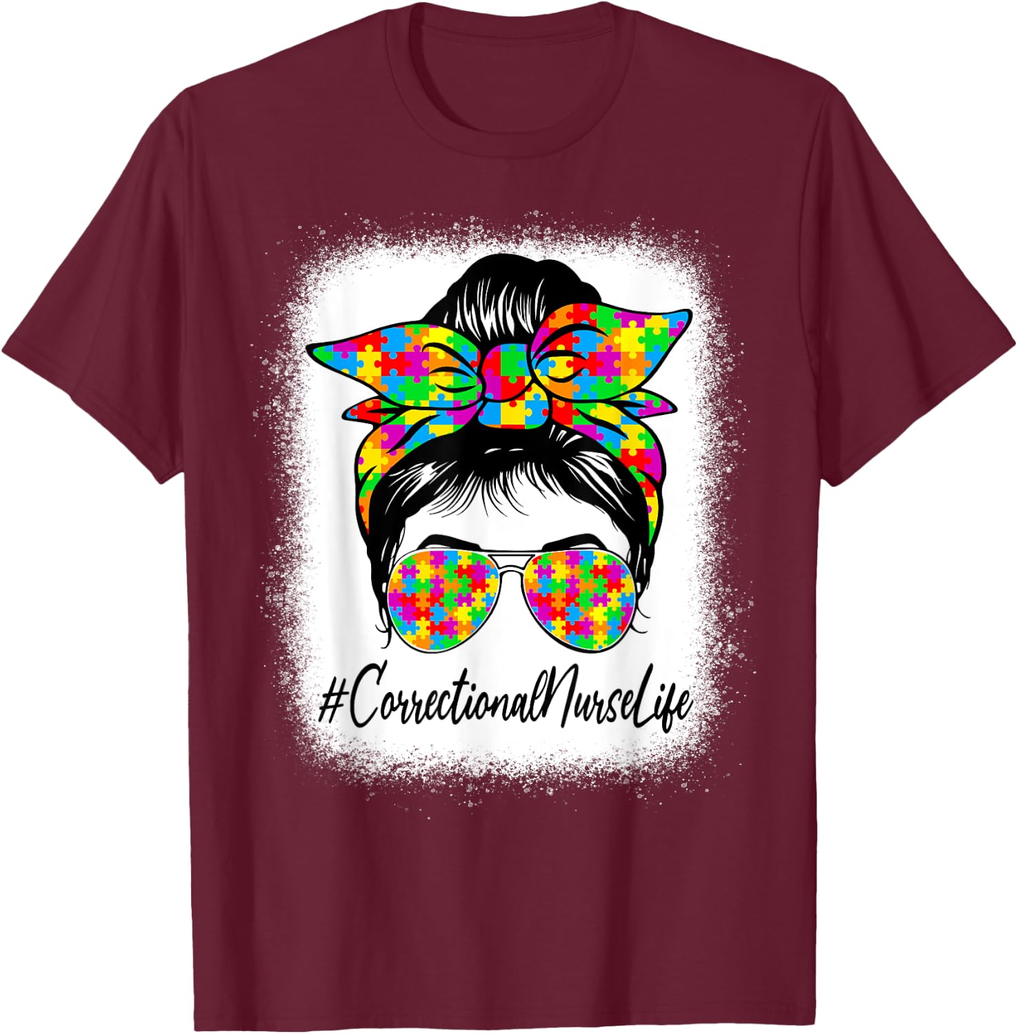 Correctional Nurse Messy Bun Supporting Autism Awareness T-Shirt - T-Shirt | Maroon