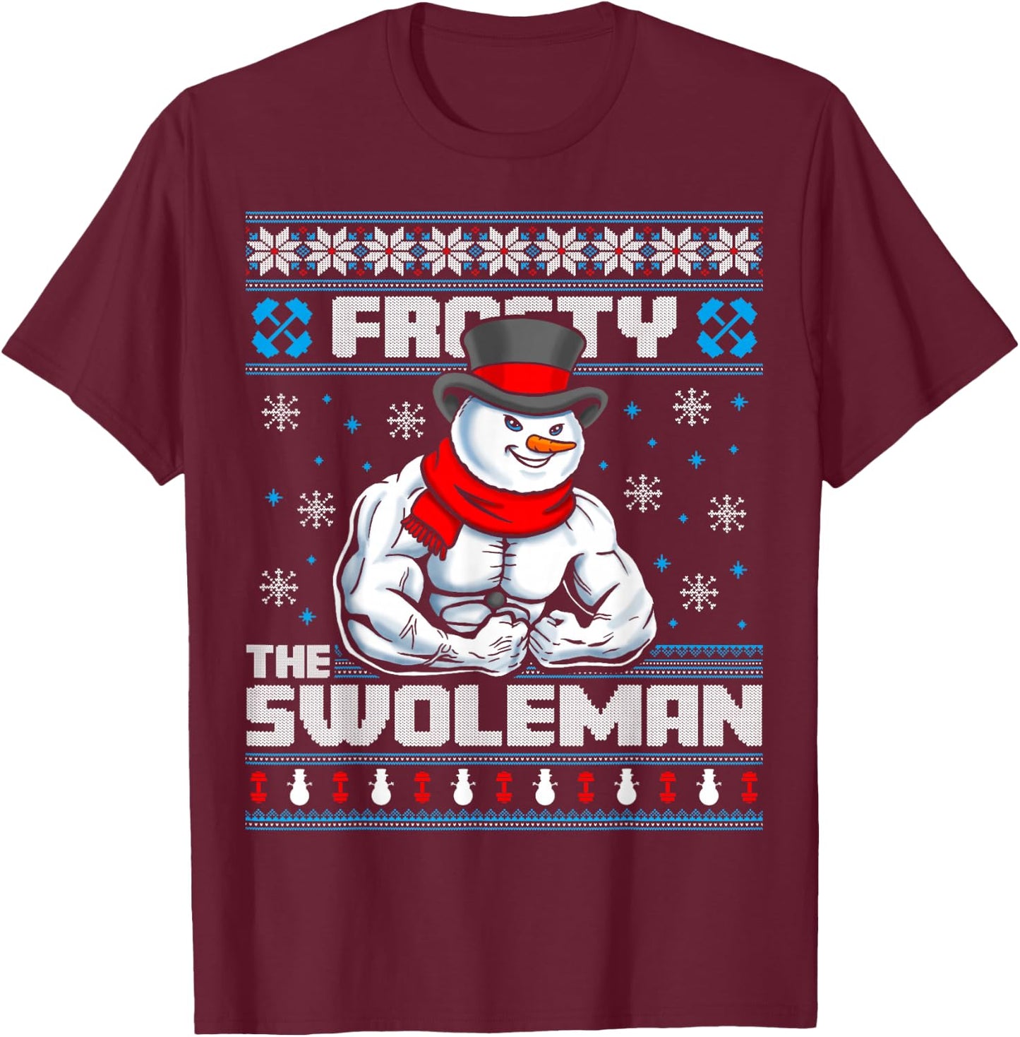 Frosty the Swoleman Funny Ugly Christmas Sweater Gym Workout T-Shirt - T-Shirt | Maroon