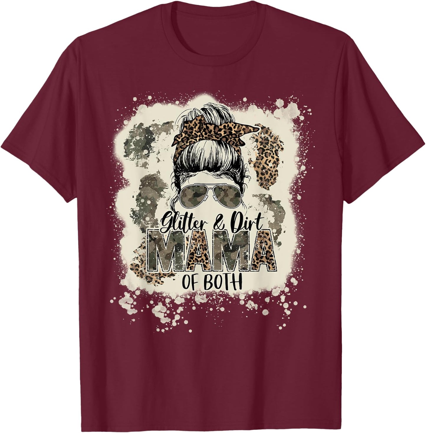 Glitter & Dirt Mama Of Both Leopard Camo Messy Bun Bleached T-Shirt - T-Shirt | Maroon