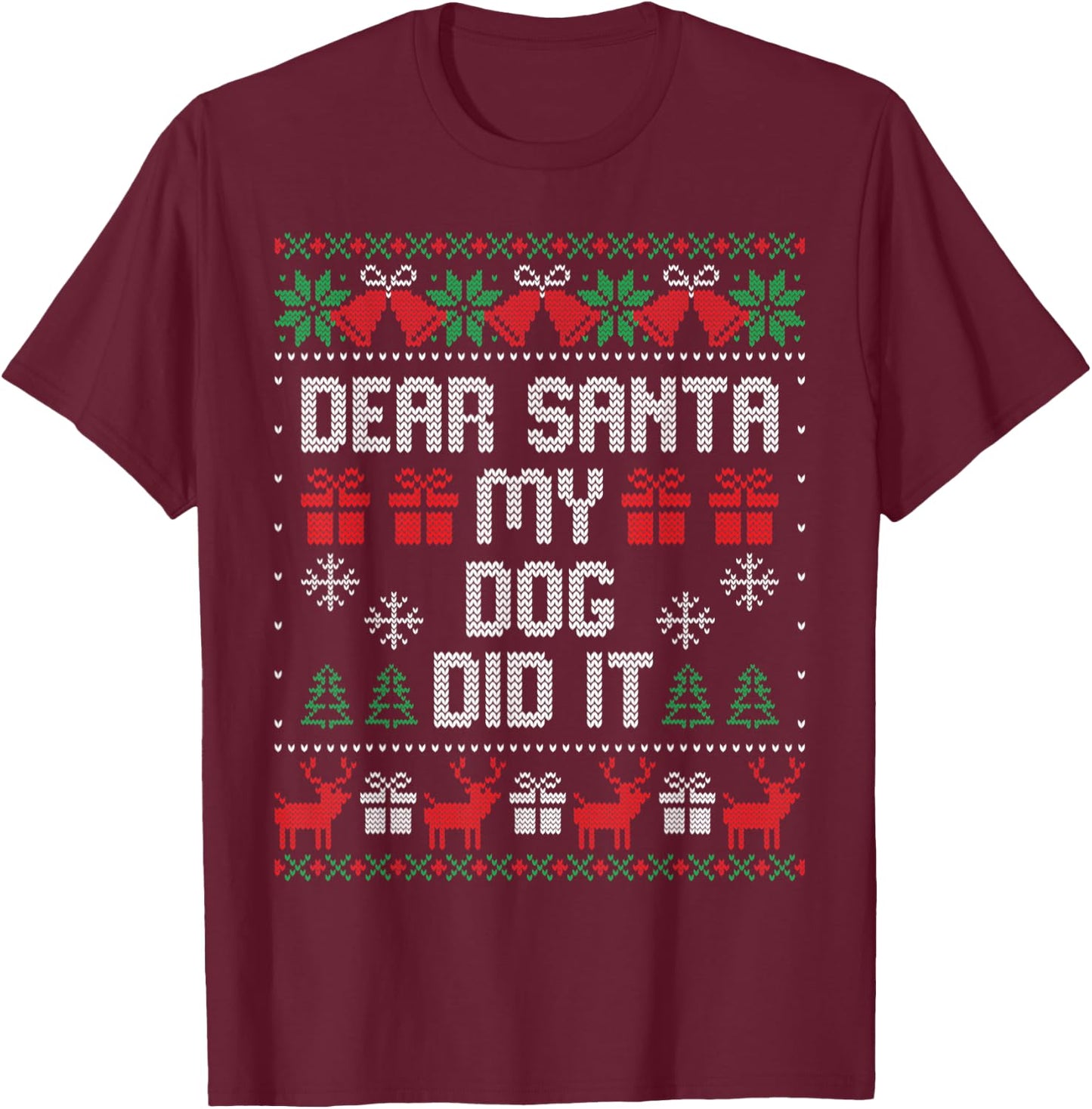 Dear Santa My Dog Did It Women Kids T-Shirt - T-Shirt | Maroon