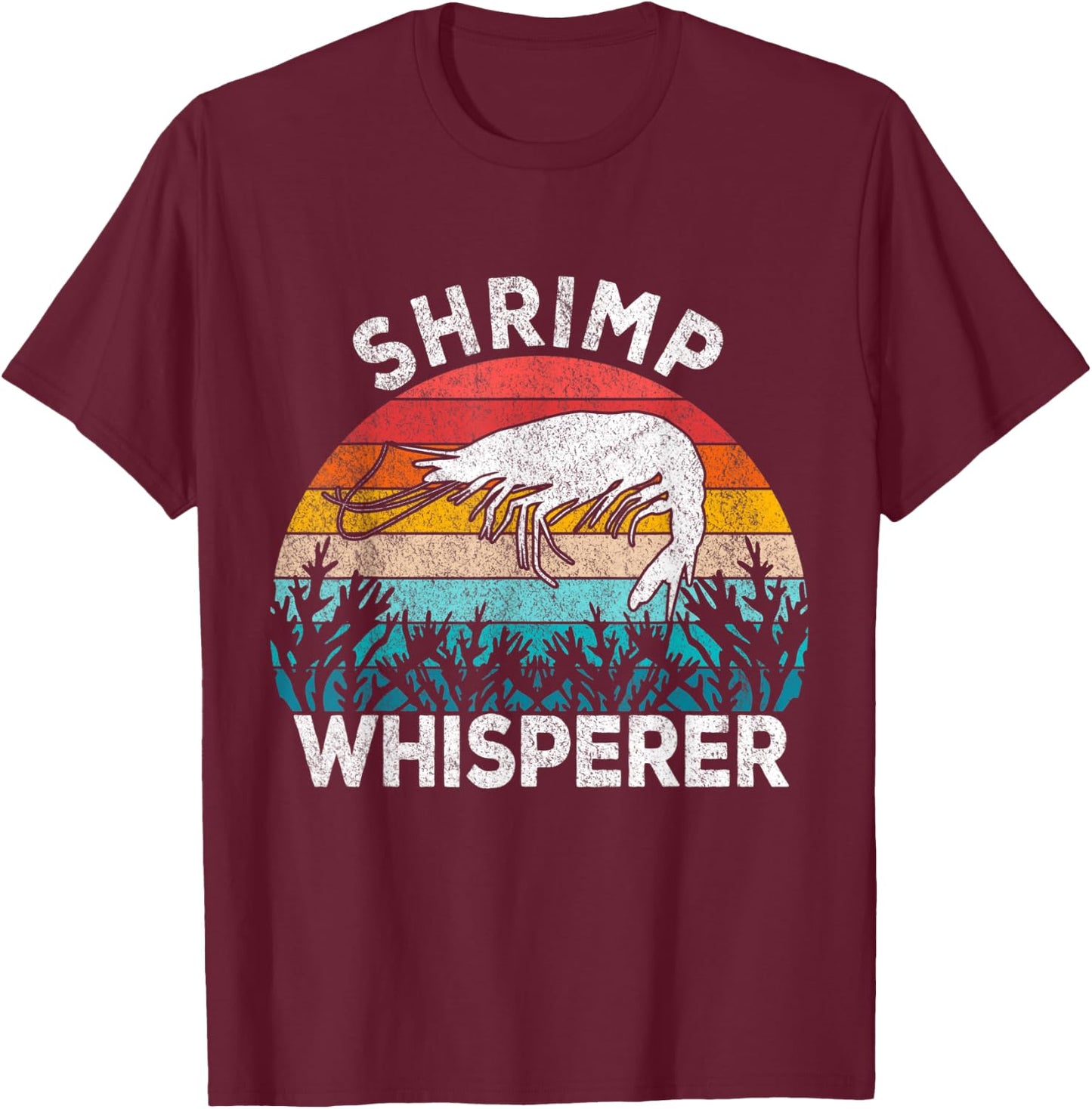 Shrimp Whisperer Shrimp Lover Funny Shrimp Quote Retro T-Shirt - T-Shirt | Maroon