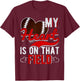My Heart Is On That Field Football T-Shirt - T-Shirt | Maroon
