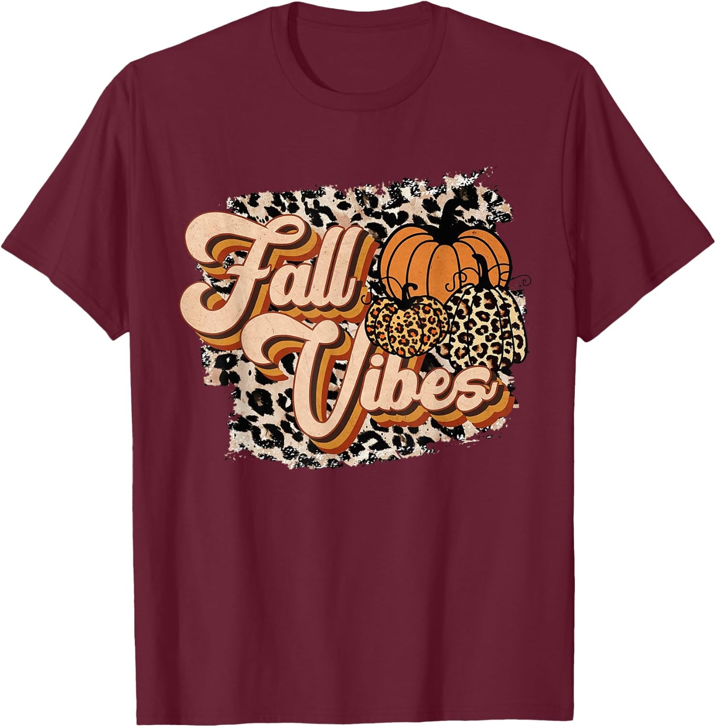 Fall Vibes Leopard Groovy Thanksgiving Autumn Girl T-Shirt - T-Shirt | Maroon