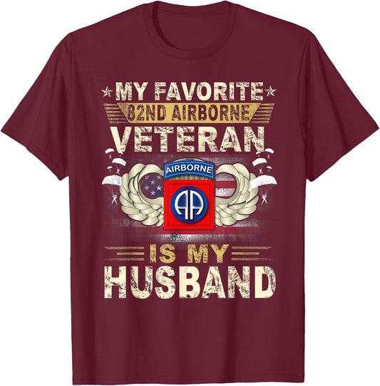 Veterans Day My Favorite 82nd Airborne Veteran Is My Husband T-Shirt - T-Shirt | Maroon