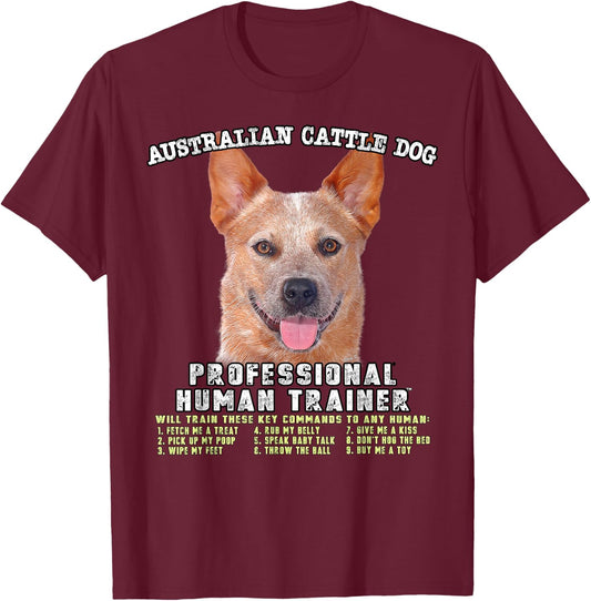 Australian Cattle Dog Red Professional Human Trainer T-Shirt - T-Shirt | Maroon