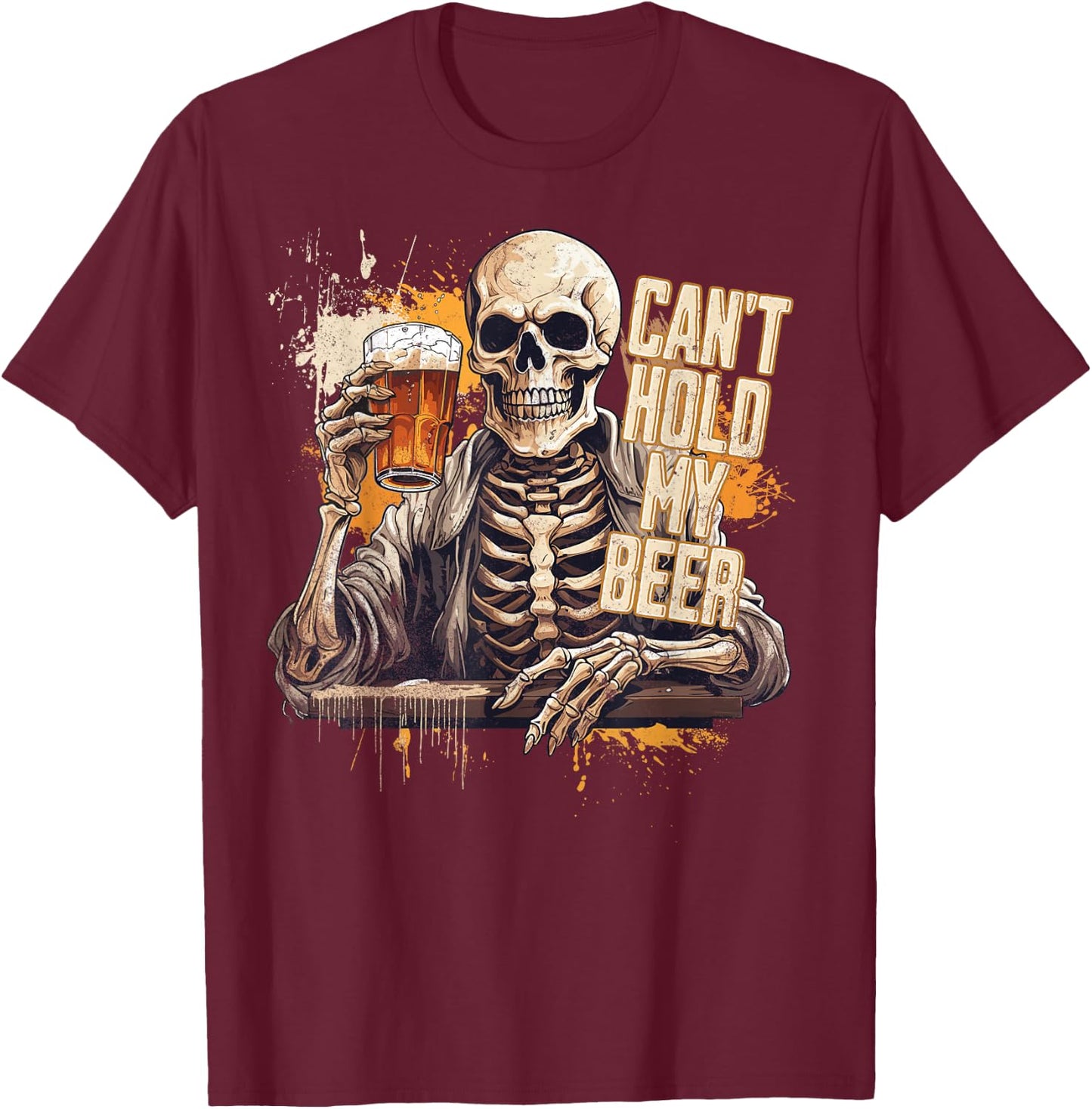 I Can't Hold My Beer Funny Craft Drinking Skeleton T-Shirt - T-Shirt | Maroon