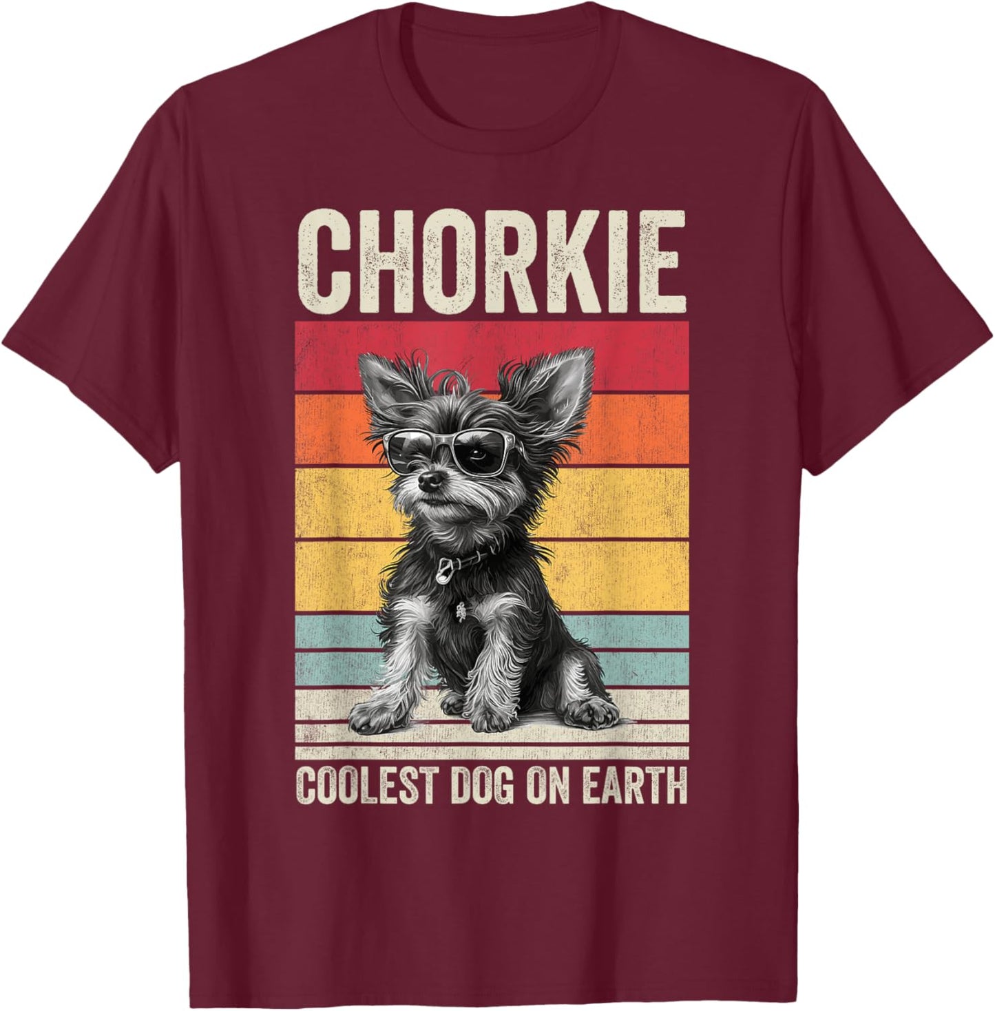 Chorkie Coolest Dog On Earth, Vintage Chorkie T-Shirt - T-Shirt | Maroon