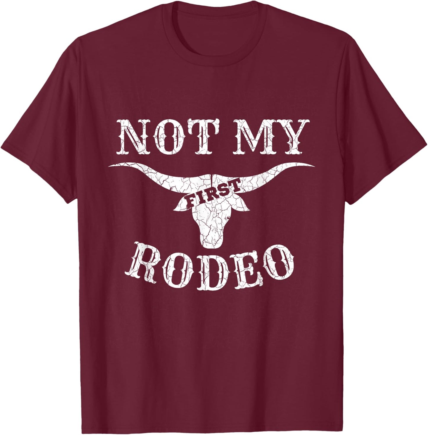 Retro Vintage Country Music Shirt Not My First Rodeo T-Shirt - T-Shirt | Maroon