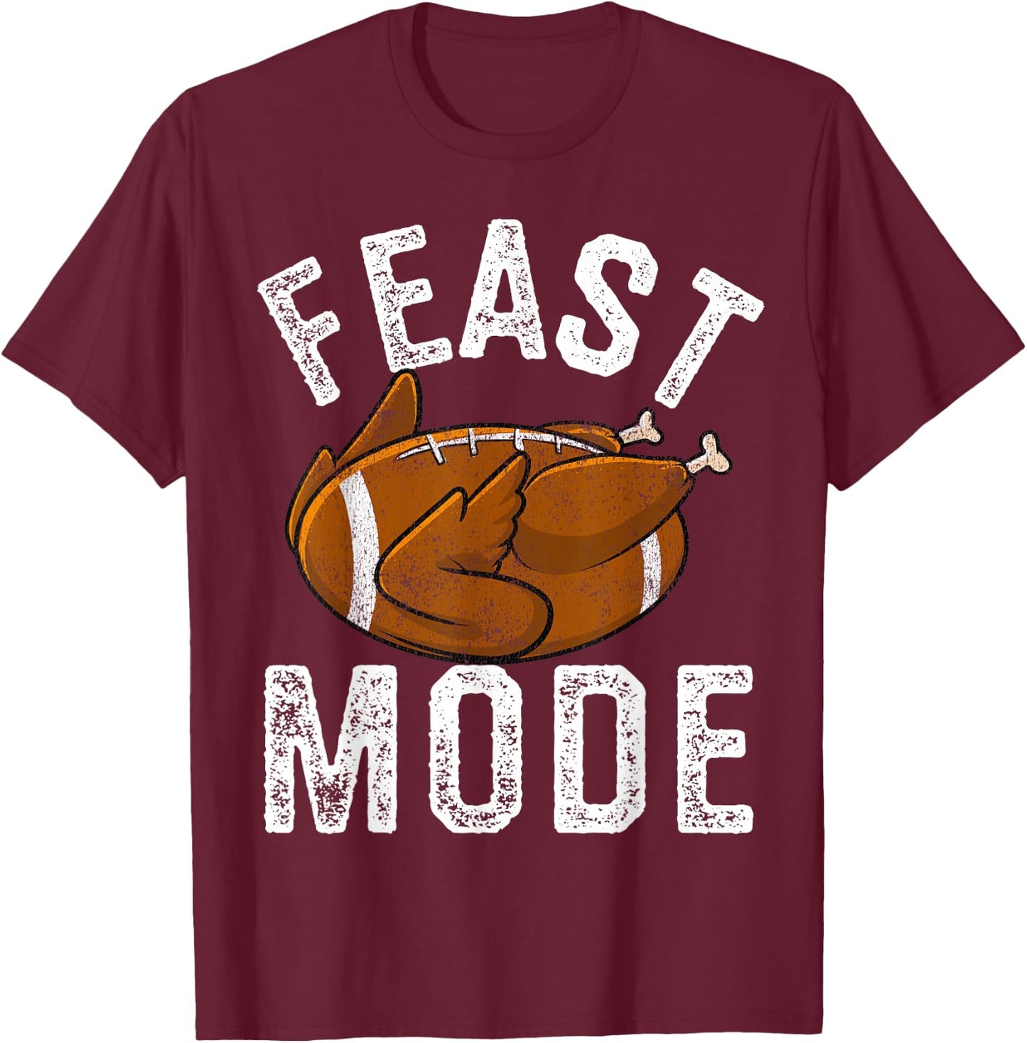 Feast Mode Football Turkey Funny Thanksgiving Men Women Kids T-Shirt - T-Shirt | Maroon