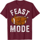 Feast Mode Football Turkey Funny Thanksgiving Men Women Kids T-Shirt - T-Shirt | Maroon