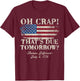Oh Crap That's Due Tomorrow Thomas Jefferson 4th of July Women Men T-Shirt - T-Shirt | Maroon