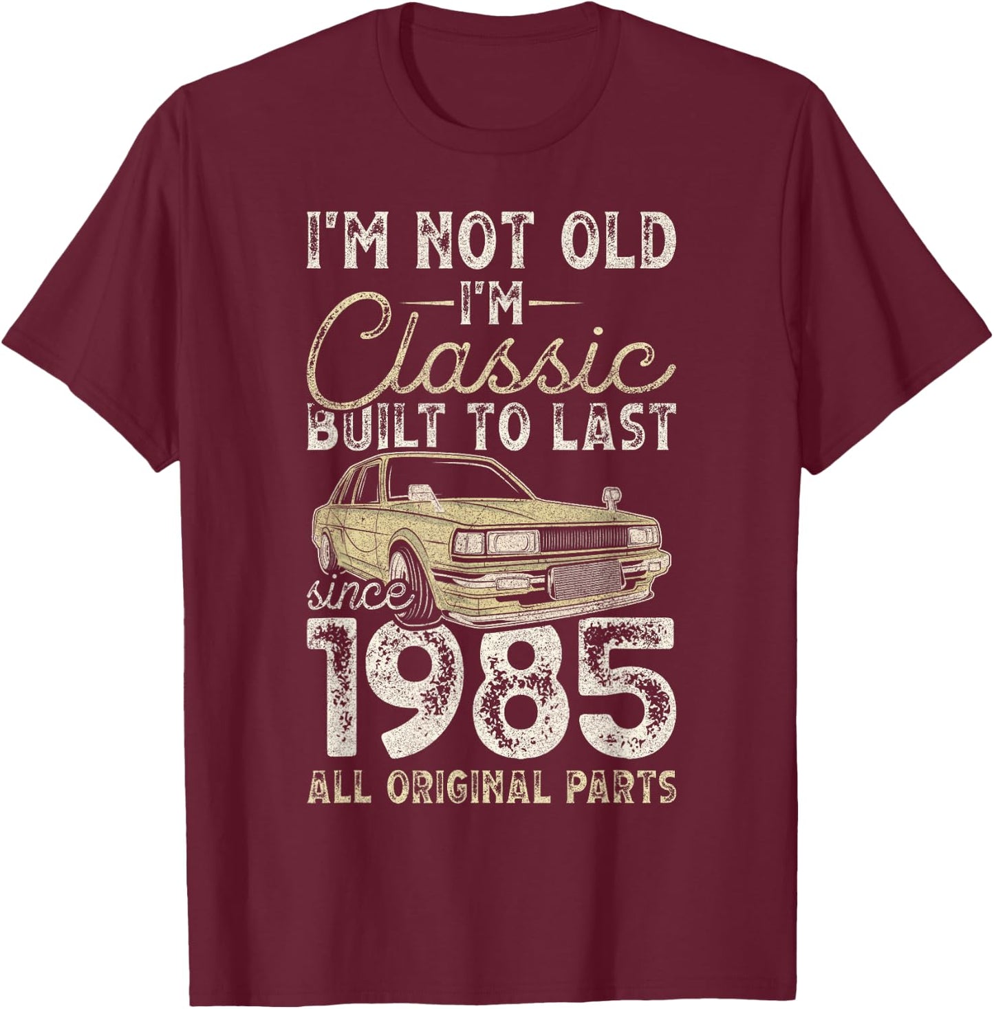 40th Birthday, Since 1985, Classic Car, 40 Years Old T-Shirt - T-Shirt | Maroon