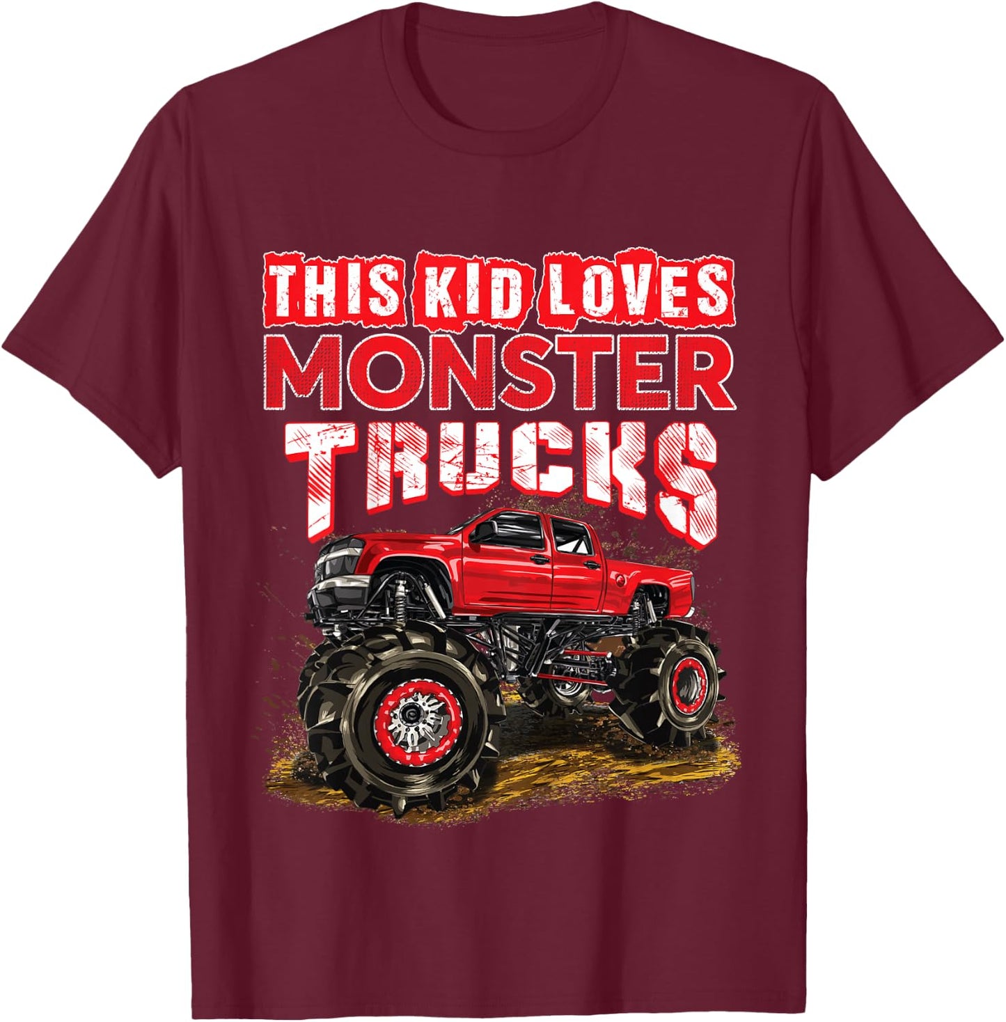 Monster Truck For Kids Boys Girls Monster Truck Lovers T-Shirt - T-Shirt | Maroon