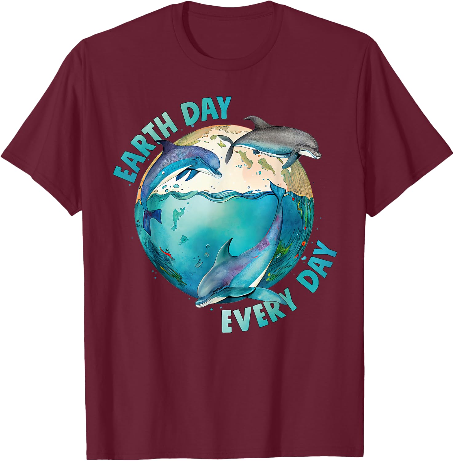 Earth Day, Every Day. Three Dolphins Ocean, Climate Change T-Shirt - T-Shirt | Maroon