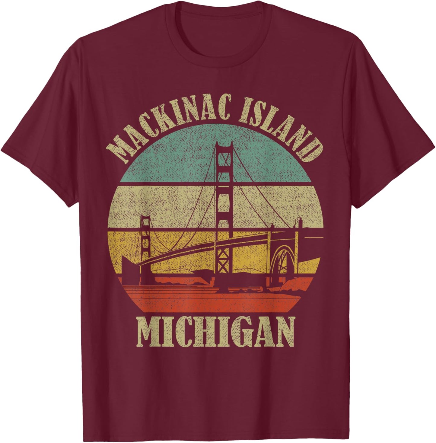 Mackinac Island Bridge Michigan Great Lakes Huron Ferry Trip T-Shirt - T-Shirt | Maroon