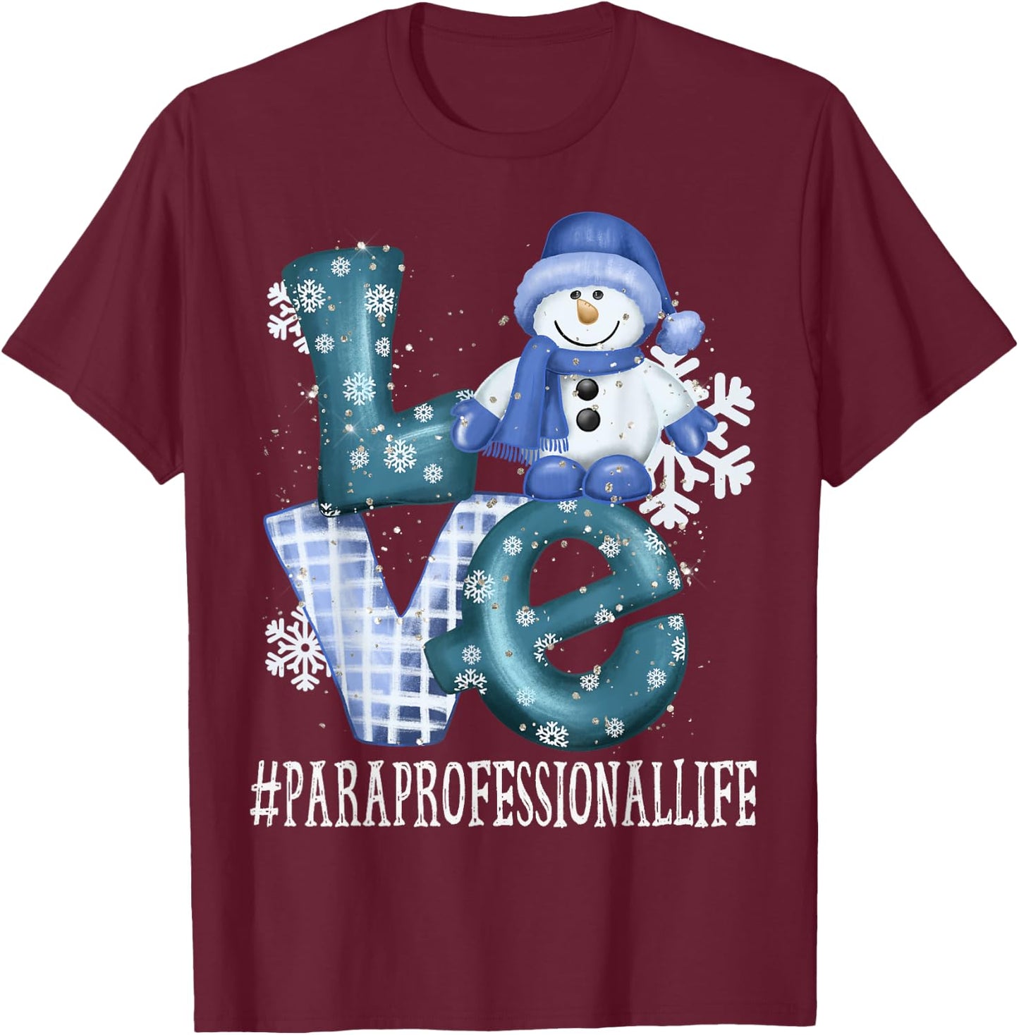 Paraprofessional Love Snowman Women Winter Season Christmas T-Shirt - T-Shirt | Maroon