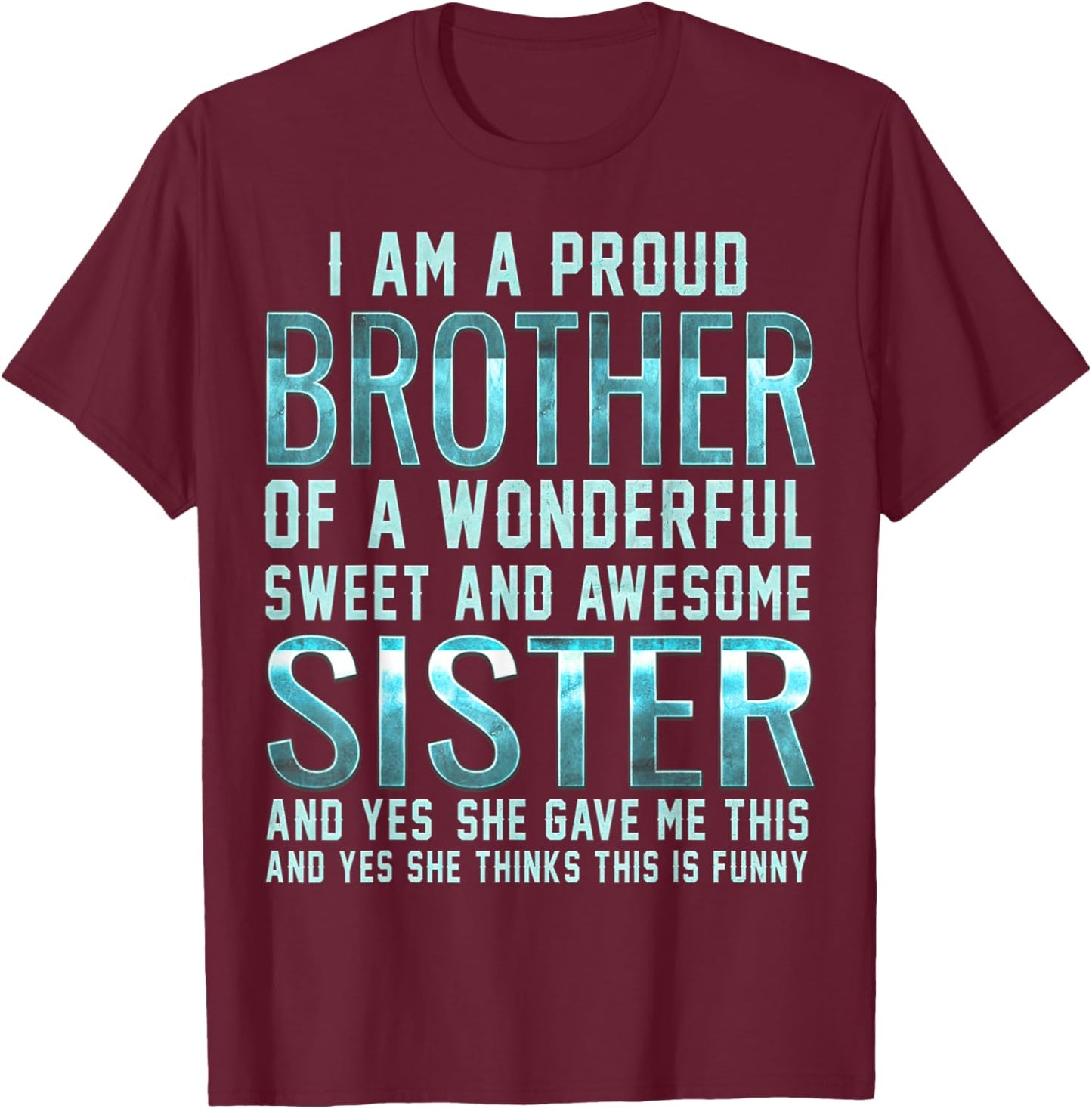 Funny Gifts for Brother from Awesome Sister Birthday T-Shirt - T-Shirt | Maroon