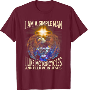 I'm a simple man I like motorcycles and believe in jesus T-Shirt - T-Shirt | Maroon