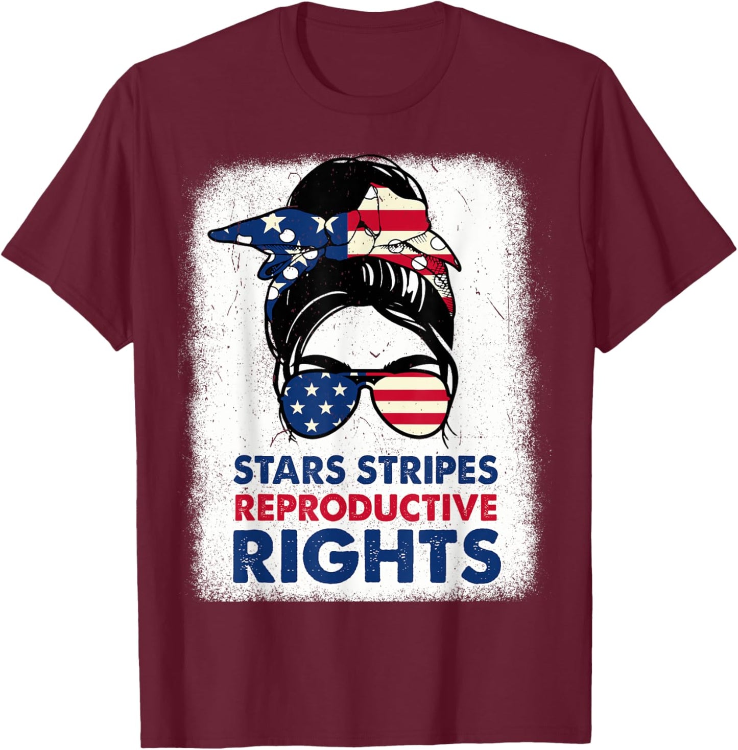 4th Of July Stars Stripes Reproductive Right Patriotic Women T-Shirt - T-Shirt | Maroon