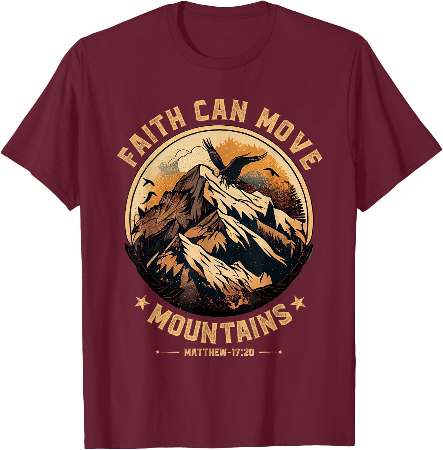 Faith Can Move Mountains Shirt Christian Men Women Kids T-Shirt - T-Shirt | Maroon