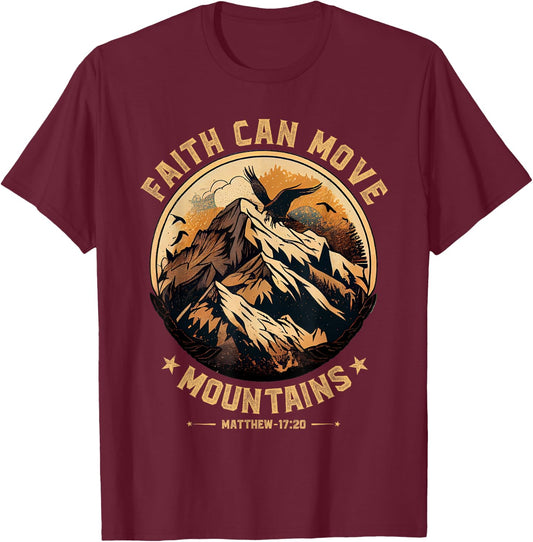 Faith Can Move Mountains Shirt Christian Men Women Kids T-Shirt - T-Shirt | Maroon