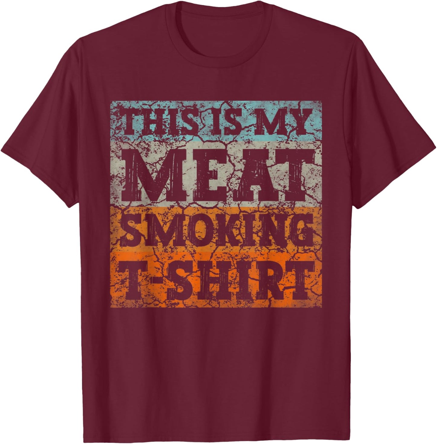 This Is My Meat Smoking Shirt Smoker BBQ Grilling Gift T-Shirt - T-Shirt | Maroon