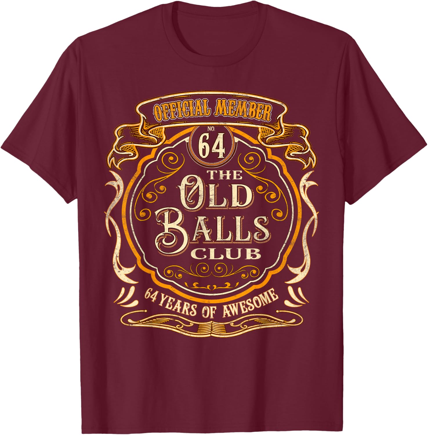 64 Years Official Member Of The Old Balls Club 64th Birthday T-Shirt - T-Shirt | Maroon