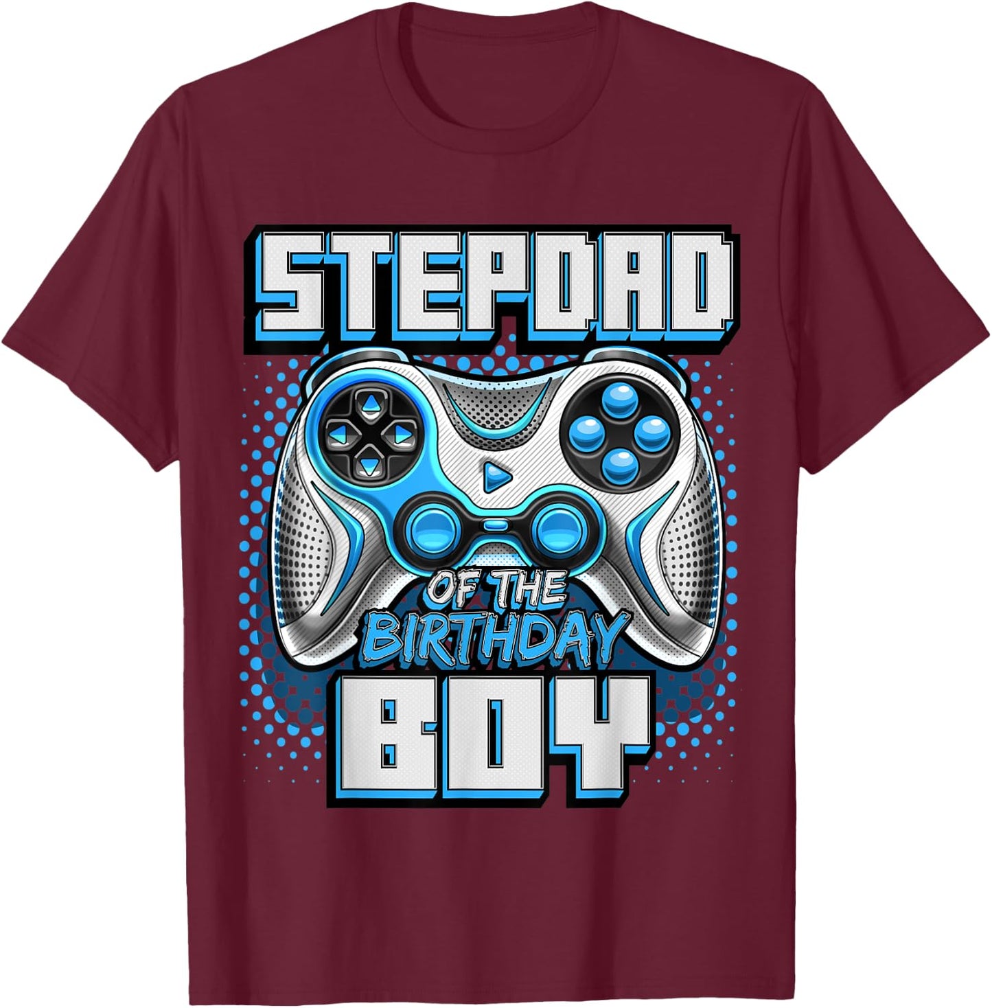 Stepdad of the Birthday Boy Matching Family Video Game Party T-Shirt - T-Shirt | Maroon