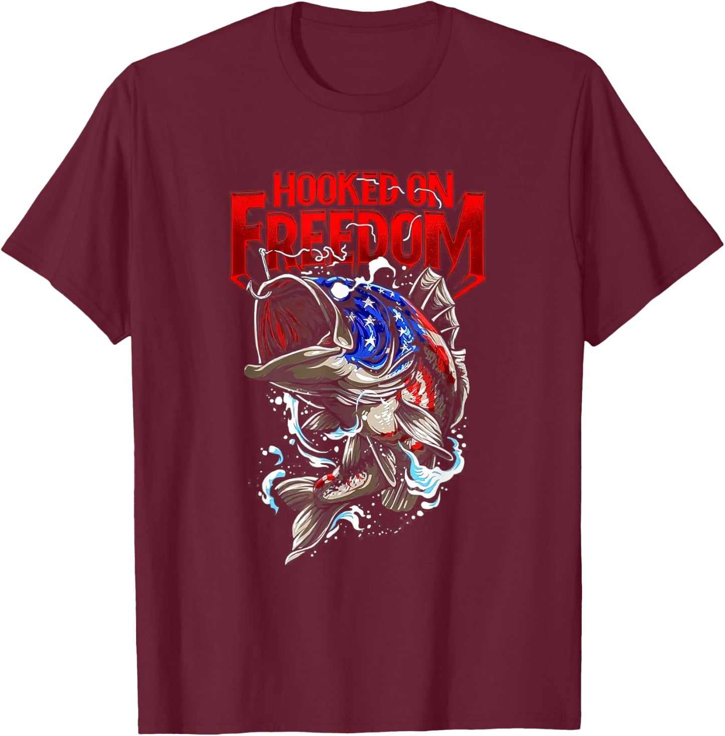 Hooked On Freedom 4th of July US Flag Patriotic Fishing Men T-Shirt - T-Shirt | Maroon