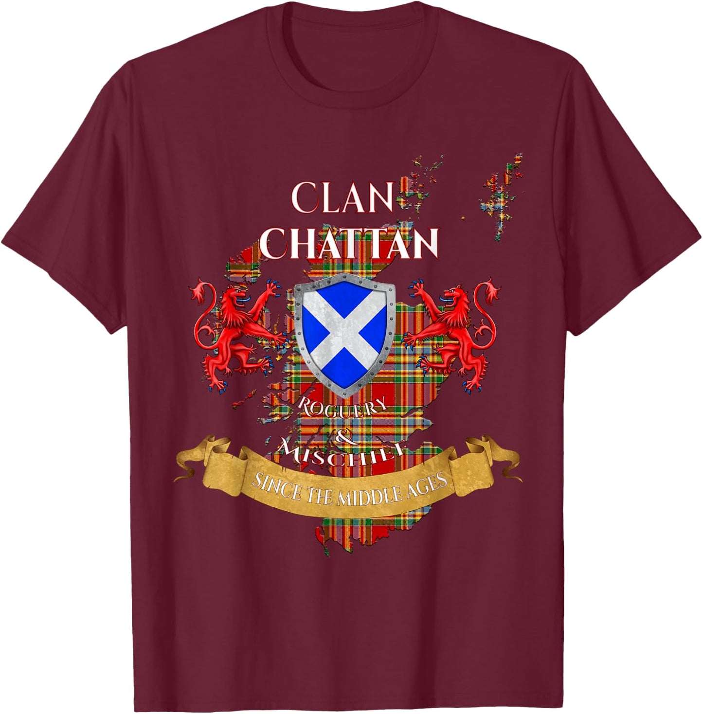Chattan Scottish Family Clan Middle Ages Mischief T-Shirt - T-Shirt | Maroon