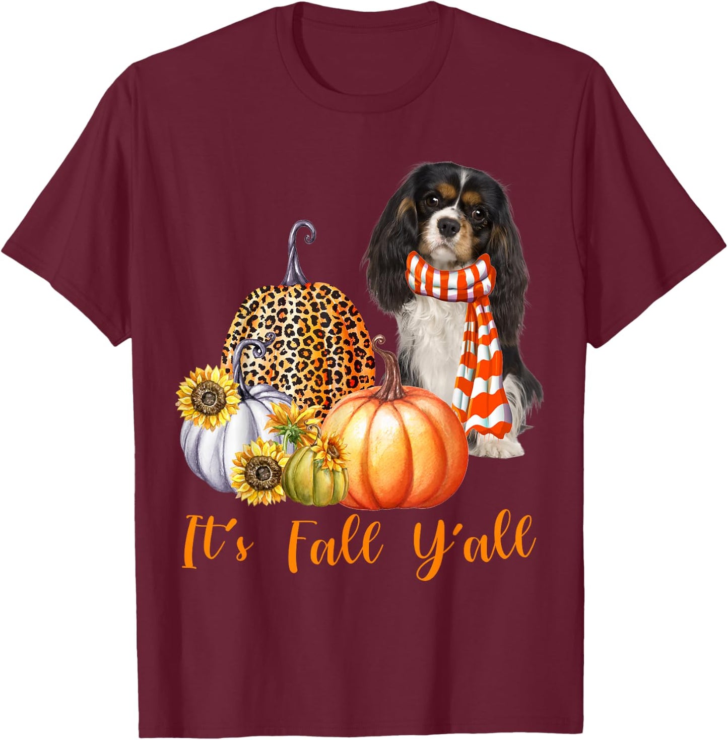 It's Fall Y'all Cavalier King Charles Spaniel Pumpkin Fall T-Shirt - T-Shirt | Maroon