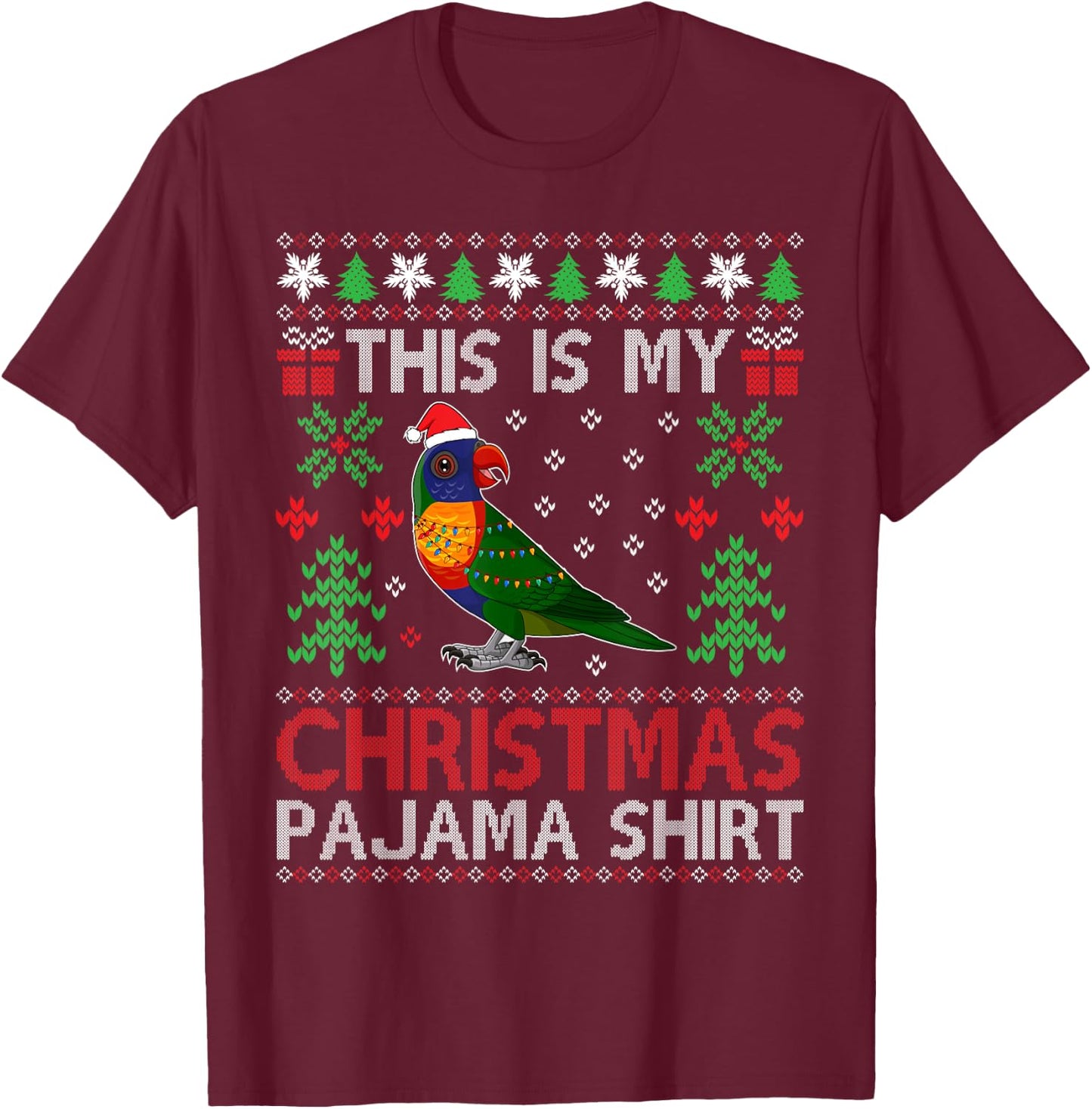This Is My Christmas Pajama Costume Rainbow Lorikeets Xmas T-Shirt - T-Shirt | Maroon