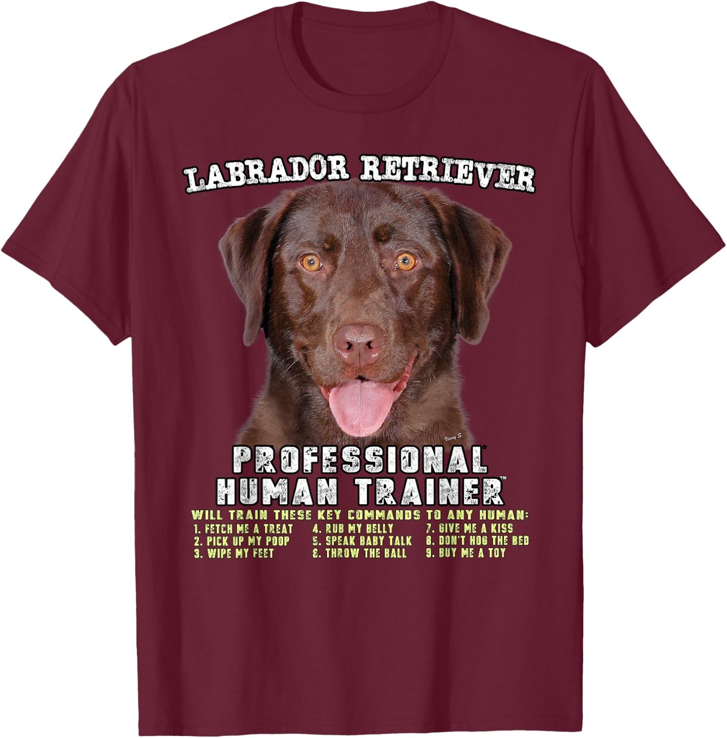 Labrador Retriever Chocolate Lab Professional Human Trainer T-Shirt - T-Shirt | Maroon