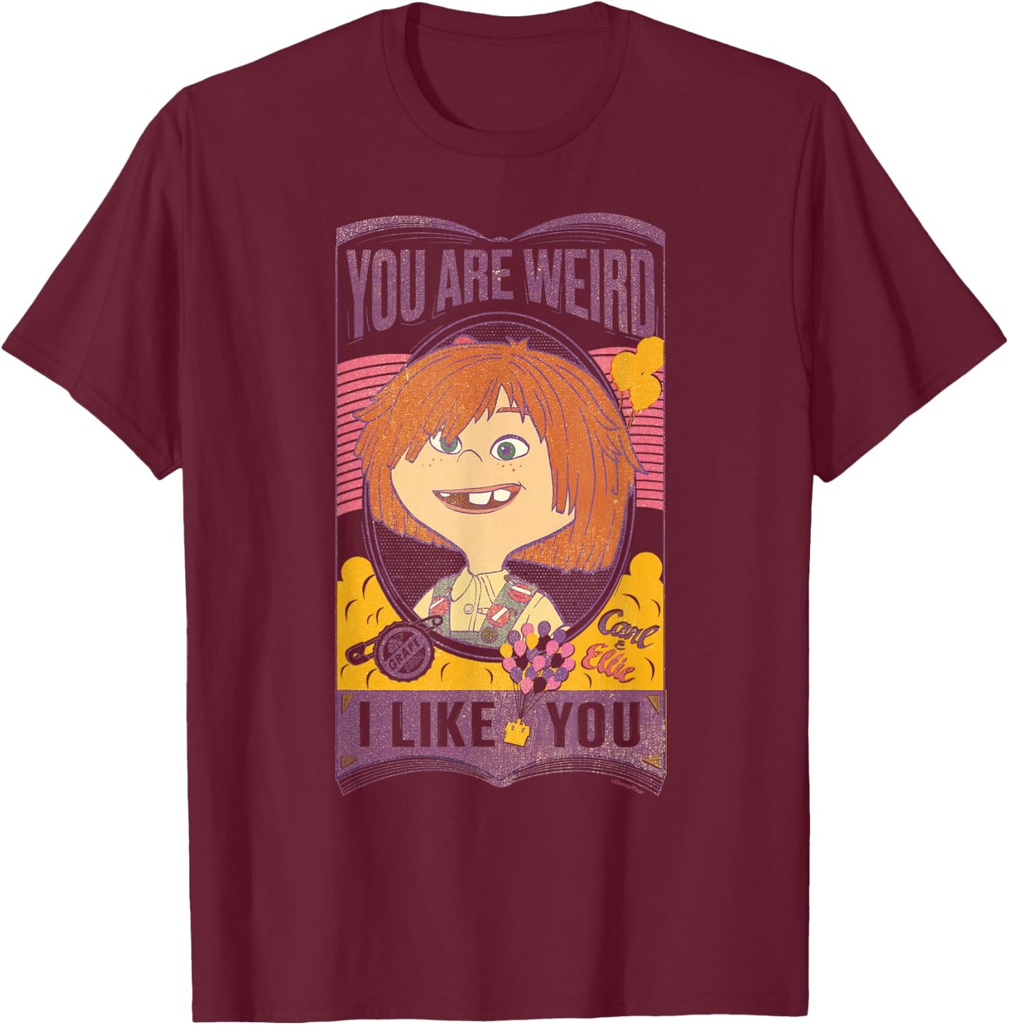 Disney and Pixar's Up Ellie You are Weird I Like You T-Shirt - T-Shirt | Maroon