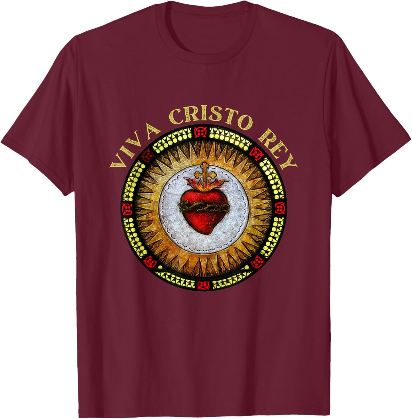 Roman Catholic Sacred Heart Viva Cristo Rey T-Shirt - T-Shirt | Maroon