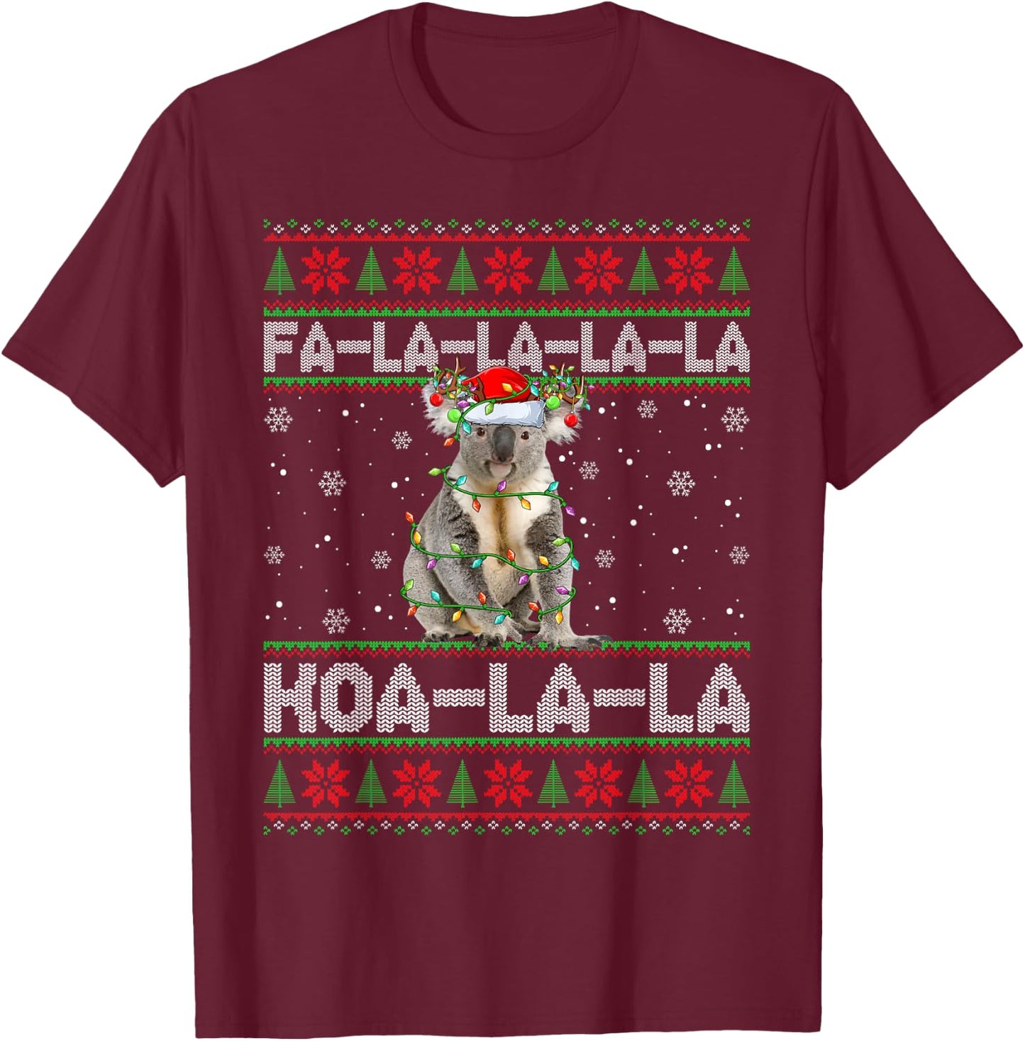 Fa La La Koa La La Koala Xmas Ugly Santa Koala Christmas T-Shirt - T-Shirt | Maroon