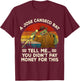 Vintage A Jose Bat Canseco Tell Me You Didn't Pay Money For T-Shirt - T-Shirt | Maroon
