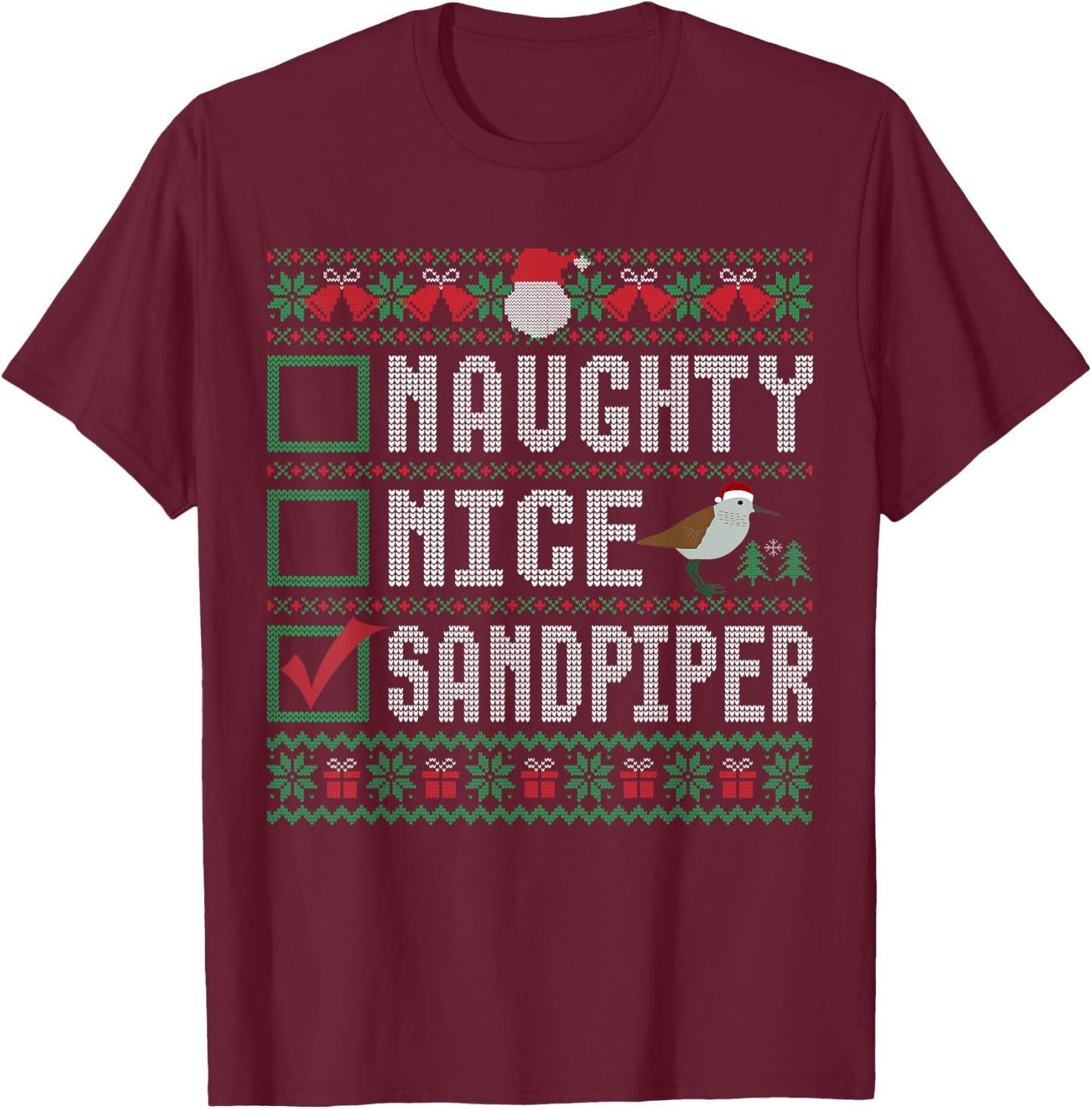 Naughty Nice Sandpiper Birds Animal Lovers Christmas List T-Shirt - T-Shirt | Maroon
