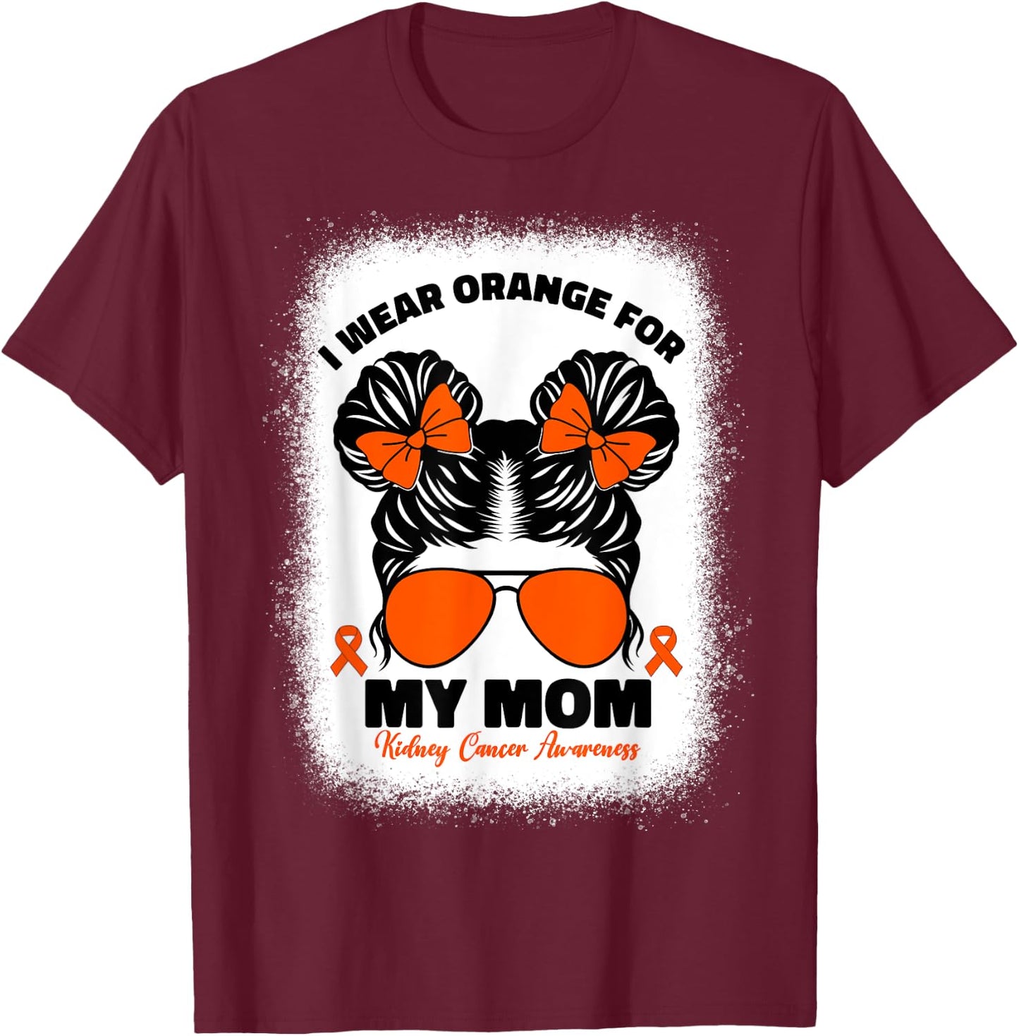 I Wear Orange For My Mom Kidney Cancer Awareness For Kids T-Shirt - T-Shirt | Maroon