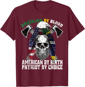 Brazilian By Blood American By Birth Patriot by Choice Eagle T-Shirt - T-Shirt | Maroon